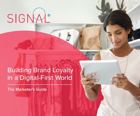 Building Brand Loyalty in a Digital-First World | Signal 1 | Digital Marketing Community