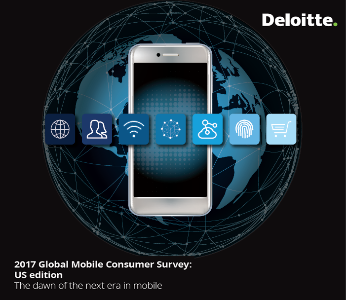 US Mobile Consumer Survey 2017 | Deloitte | Digital Marketing Community