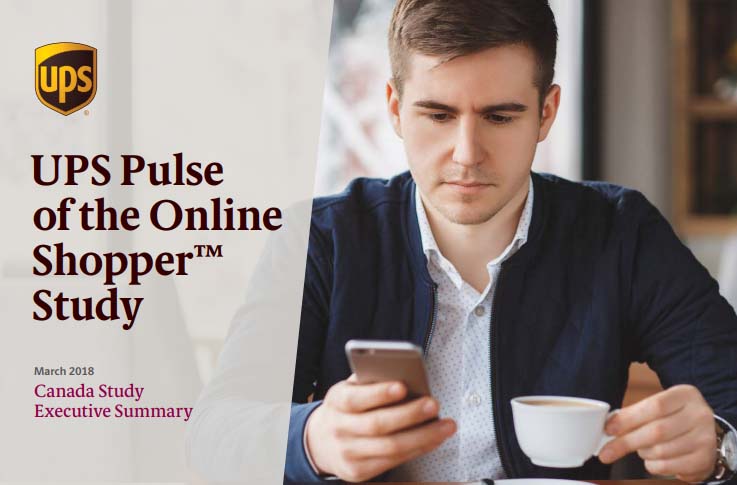 UPS Pulse of the Online Shopper: Canada Study, March 2018 | UPS 2 | Digital Marketing Community