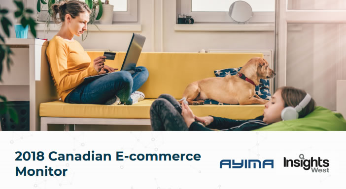 2018 Canadian E-Commerce Monitor | Ayima & Insights West 1 | Digital Marketing Community