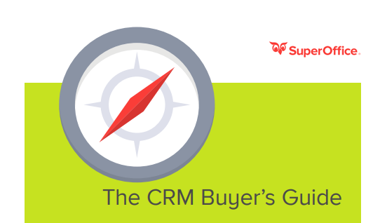 The CRM Buyer's Guide - SuperOffice