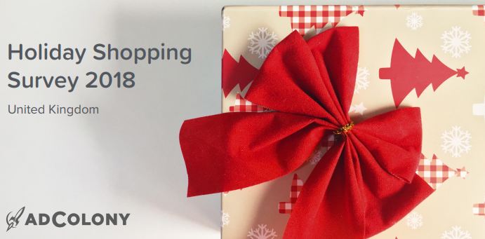 UK Holiday Shopping Survey 2018, AdColony