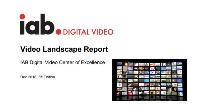 Video Landscape Report, 2018 - IAB