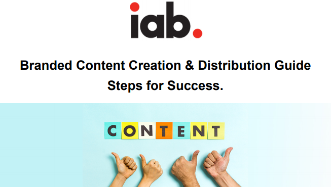 Branded Content Creation & Distribution Guide: Steps for Success | IAB 1 | Digital Marketing Community