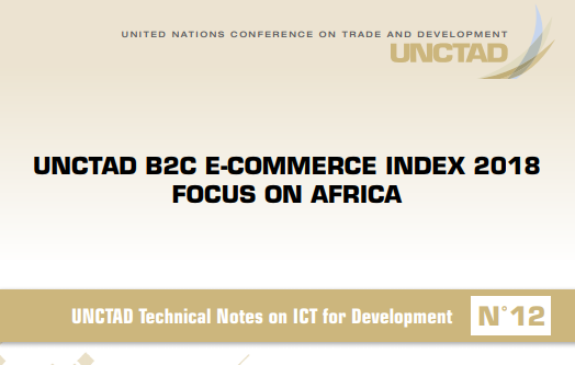 UNCTAD B2C E-Commerce Index 2018 Focus on Africa