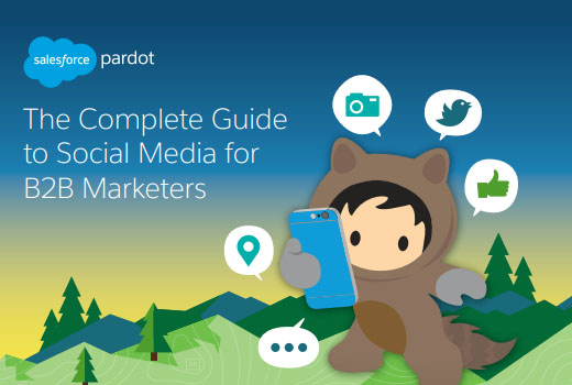 The Complete Guide to Social Media for B2B Marketers - Published by Salesforce