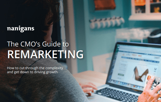 The 2019 CMO's Guide to Remarketing to engage with potential customers