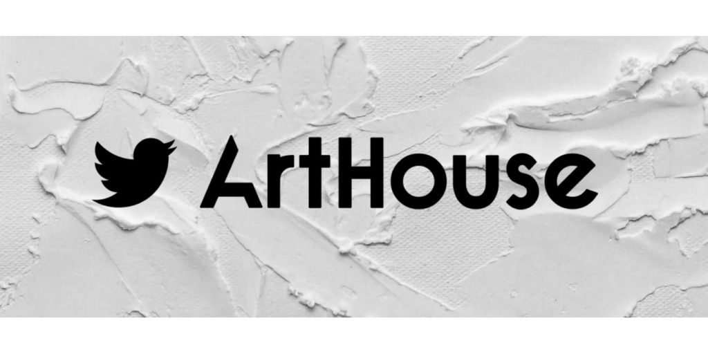 Twitter Launches Twitter ArtHouse, Bringing Brands and Creators Together