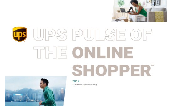 UPS Pulse of the Online Shopper 2019 - Understand Consumer Buying Habits