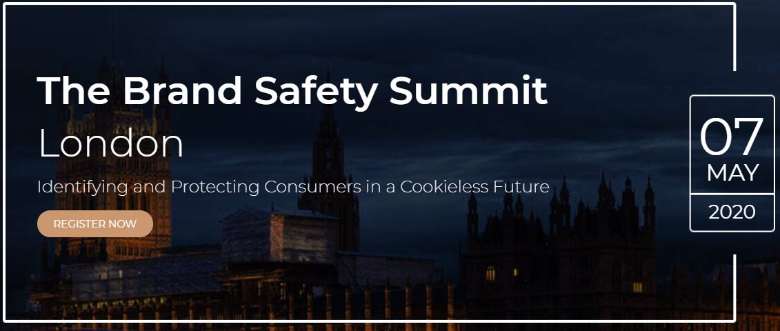 The Brand Safety Summit 2020 | London, UK 1 | Digital Marketing Community The Brand Safety Summit