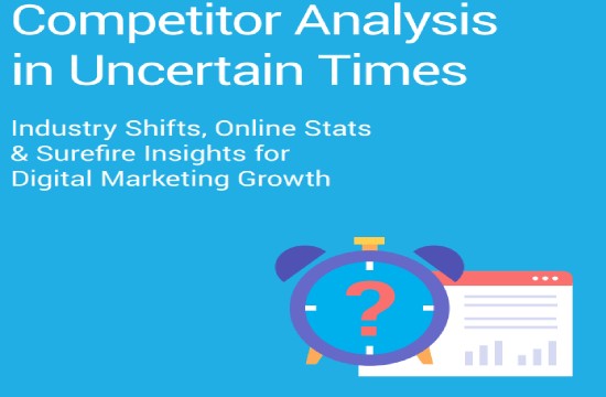 Competitor Analysis in Uncertain Times Guide 2020 | DMC
