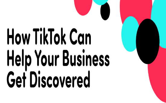 Get Discovered With TikTok for Business Guide in 2021 | DMC