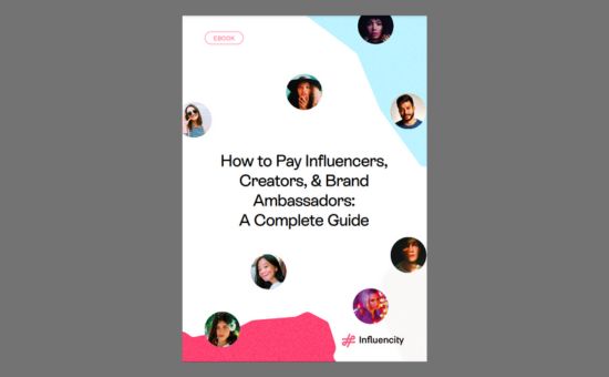 How to Pay Influencers, Creators, & Brand Ambassadors: A Complete Guide | DMC