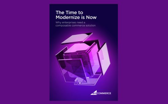 The Time to Modernize is Now: Why Enterprises Need a Composable Commerce Solution | Bigcommerce 1 | Digital Marketing Community