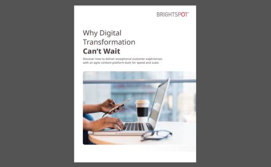 Why digital transformation can’t wait until you are ready | Brightspot 1 | Digital Marketing Community