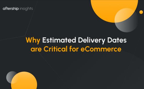 Why Estimated Delivery Dates Are Critical for eCommerce |DMC