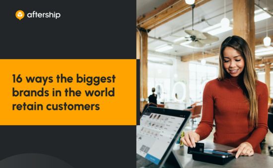16 ways for Customer Retention from Leading Brands | DMC