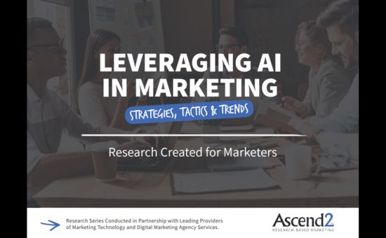 LEVERAGING AI IN MARKETING: Strategies, Tactics & Trends | Ascend2 2 | Digital Marketing Community